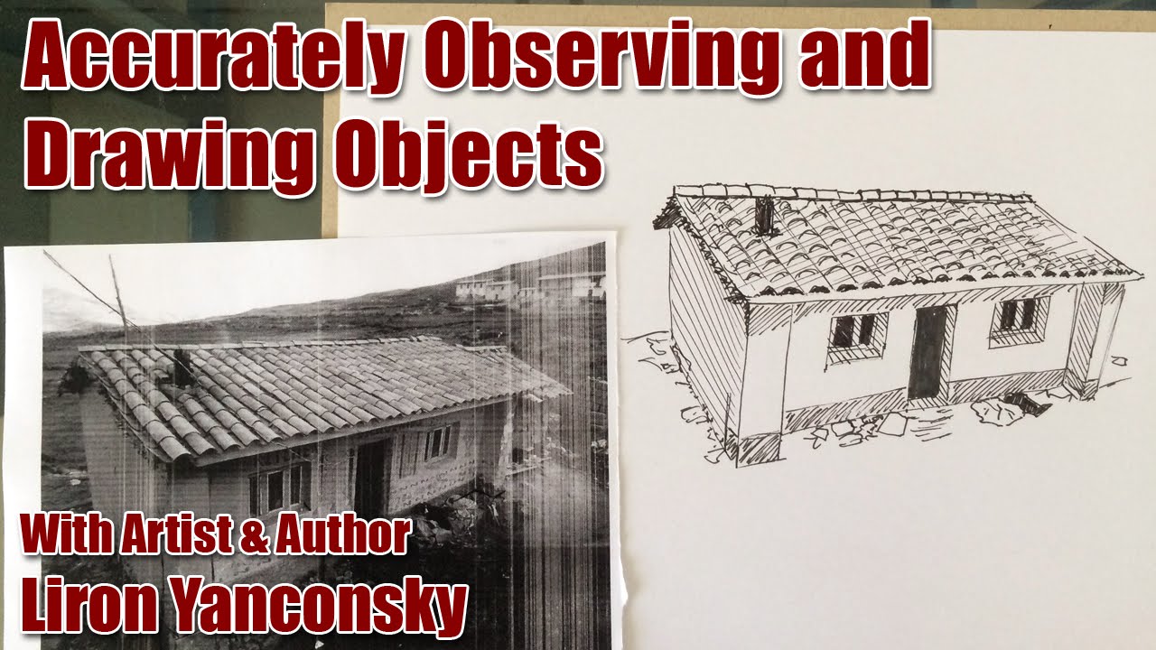 How to Accurately Observe and Draw Objects
