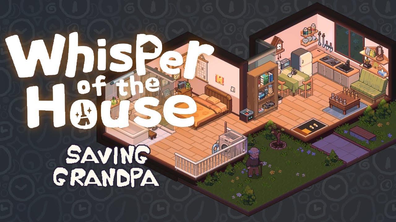 Saving Grandpa & His Home 🚪 | Whisper of the House (Cozy Unedited Gameplay)