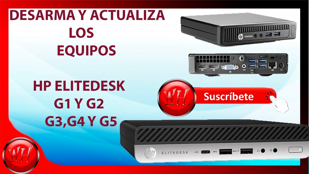 DESARMA Y ACTUALIZA LOS HP ELITEDESK G1,2,3,4,5👌