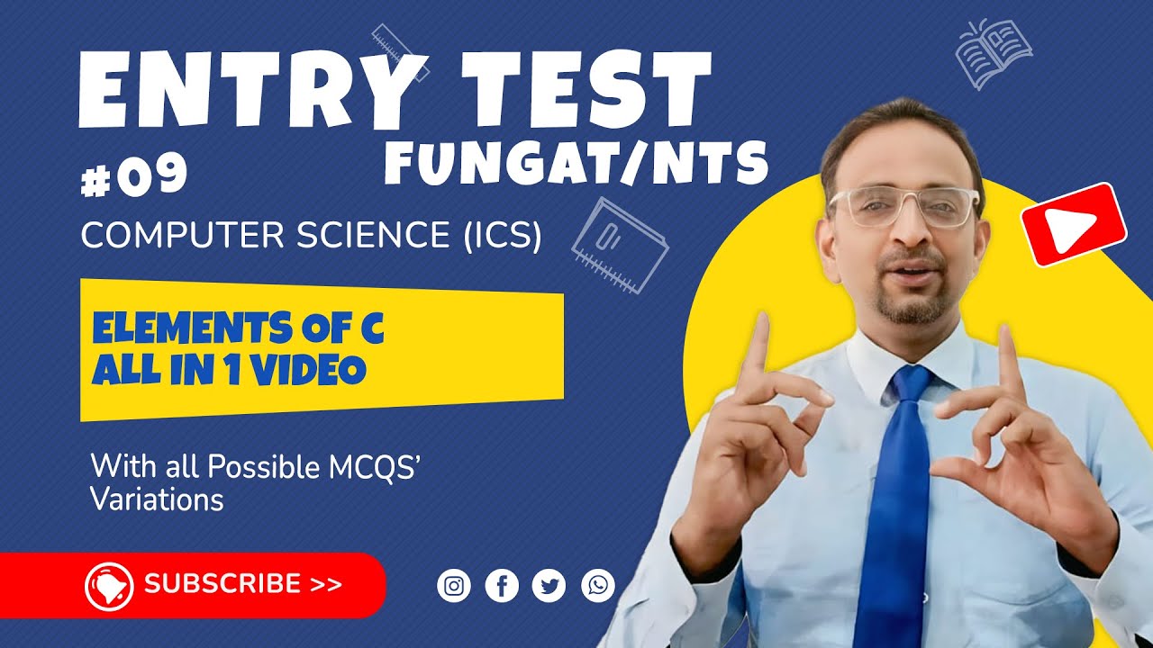 Elements of C  in 1 Video | Most Important MCQs for Entry Tests (ICS / FUNGAT)