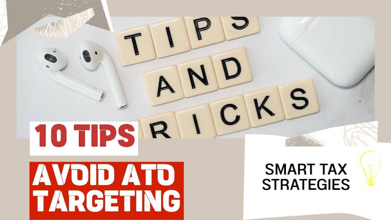 10 Tips to avoid ATO targeting 🇦🇺