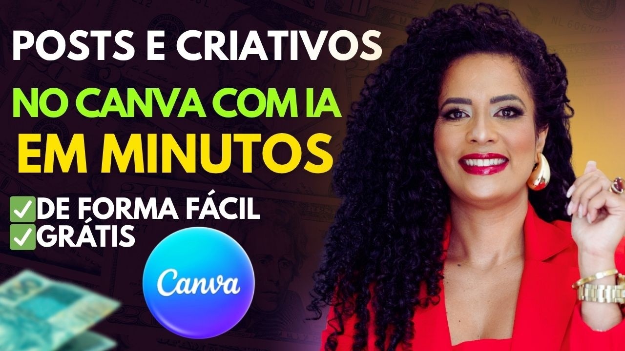 Faça CRIATIVOS e POSTS com inteligência artificial no CANVA (AULA COMPLETA E GRÁTIS)