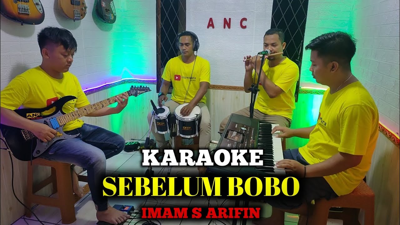 SEBELUM BOBO KARAOKE IMAM S ARIFIN NADA COWOK