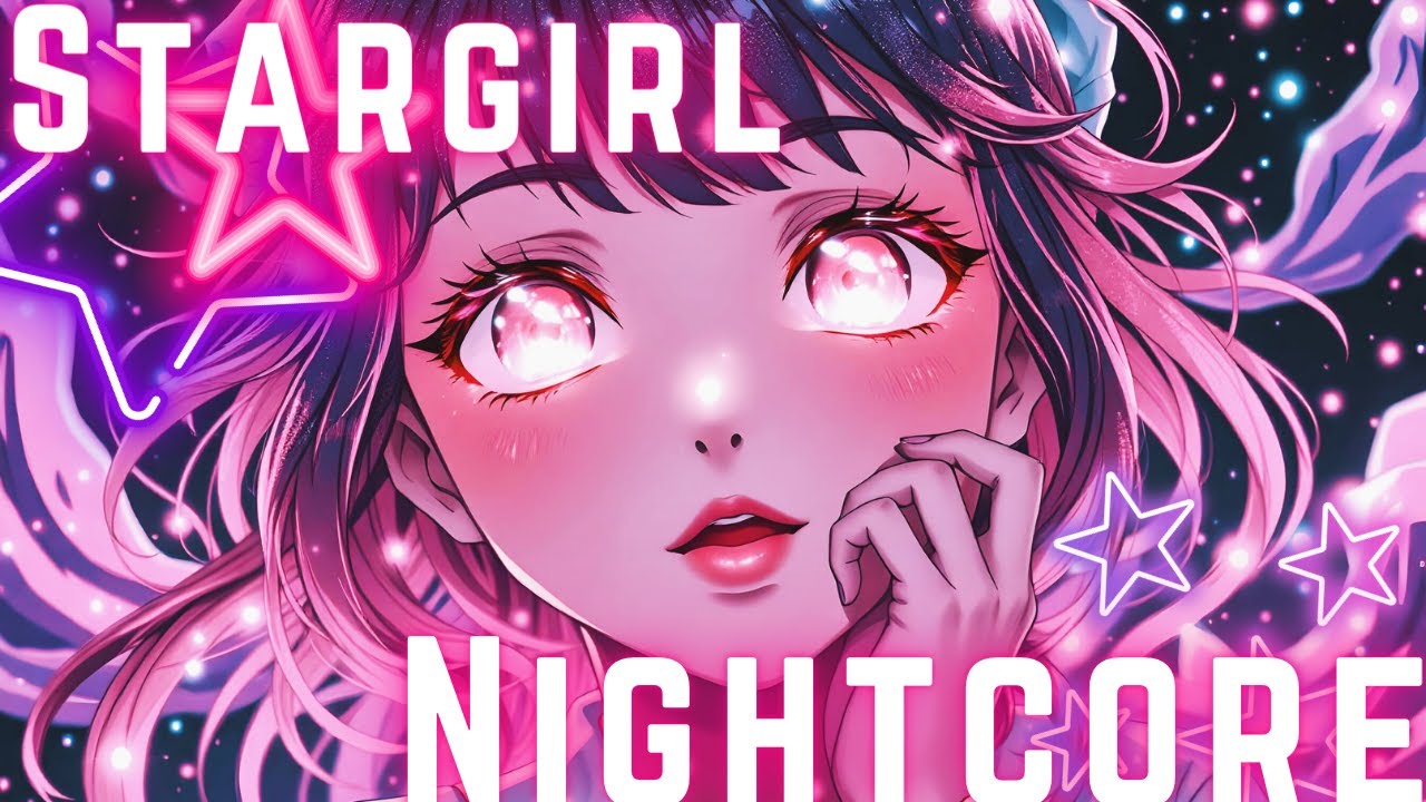 Stargirl (Nightcore)𝗔𝘃𝗮𝗶𝗹𝗮𝗯𝗹𝗲𝗼𝗻𝟰𝗞 
