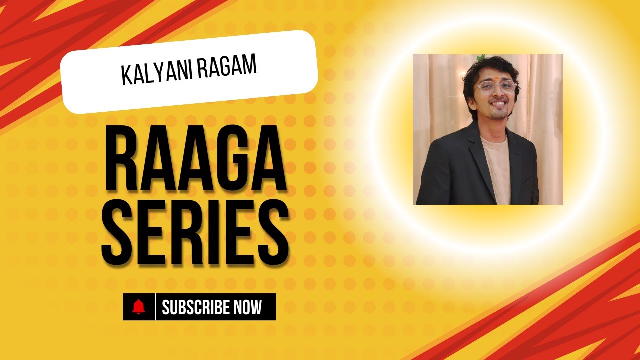 Raaga Series - PART 1 - Kalyani Ragam - Tamil Songs