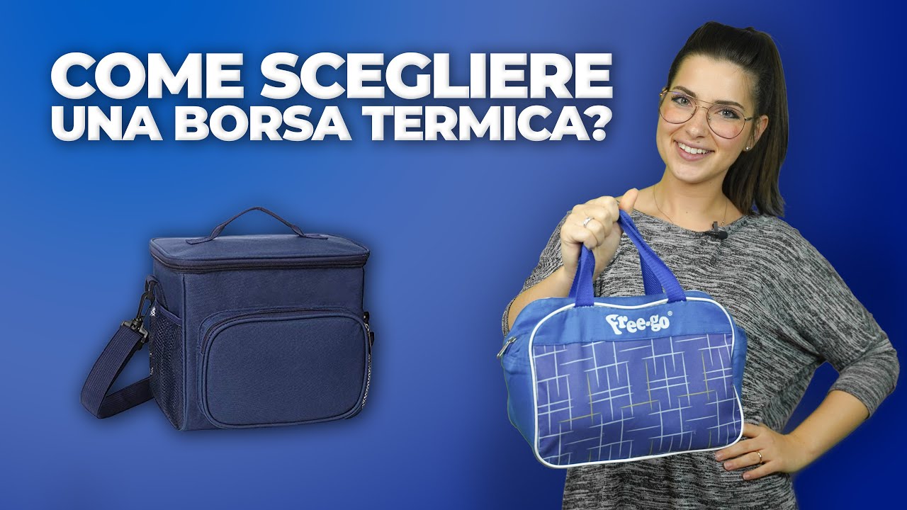 Come scegliere una borsa termica? Vi aiutiamo noi!