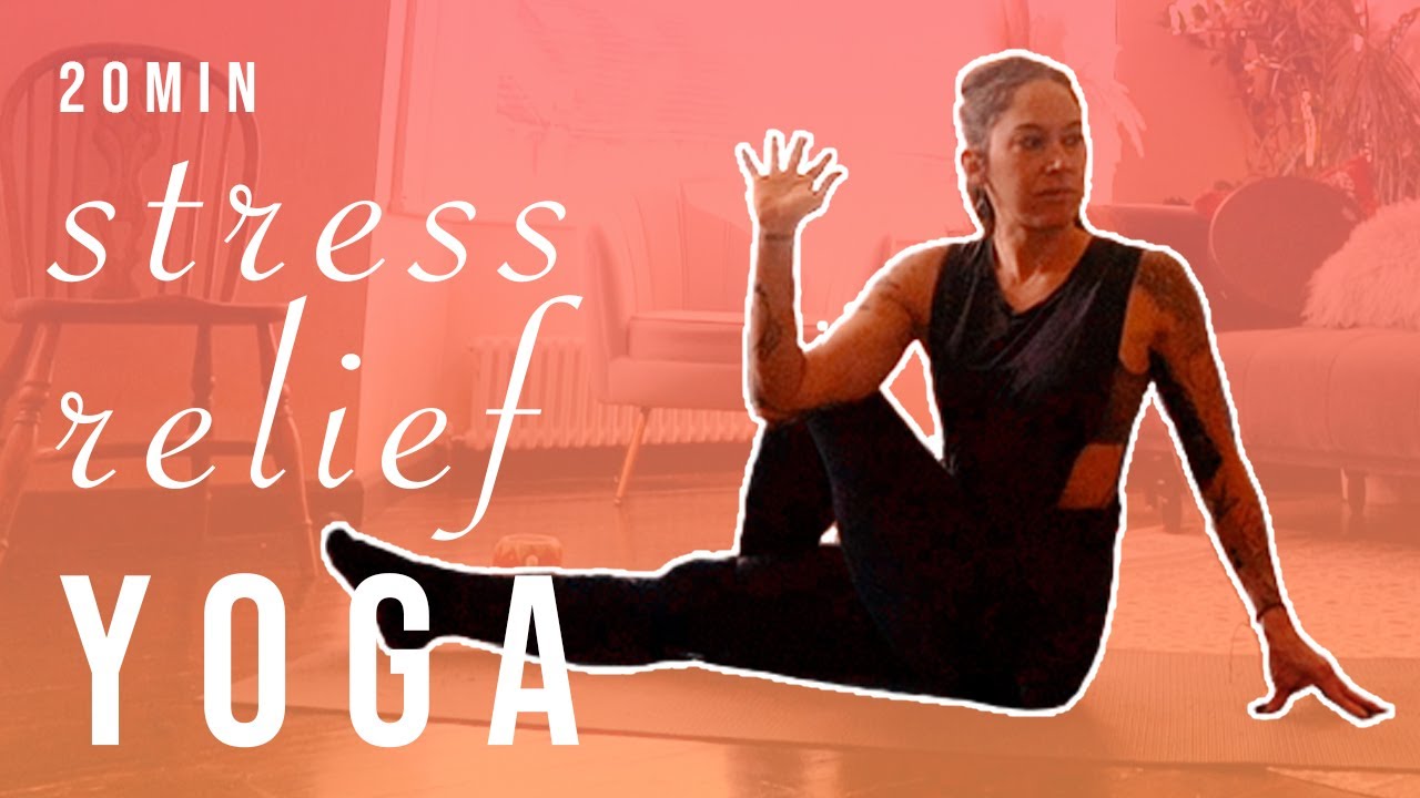 YOGA FOR STRESS & ANXIETY - Full Body Stretch For Relaxing, Resetting, & Renewing || 20 mins