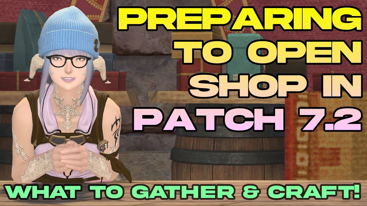 7.2 Prep Guide: What to Craft & Gather NOW for Maximum Profit! | FFXIV Dawntrail