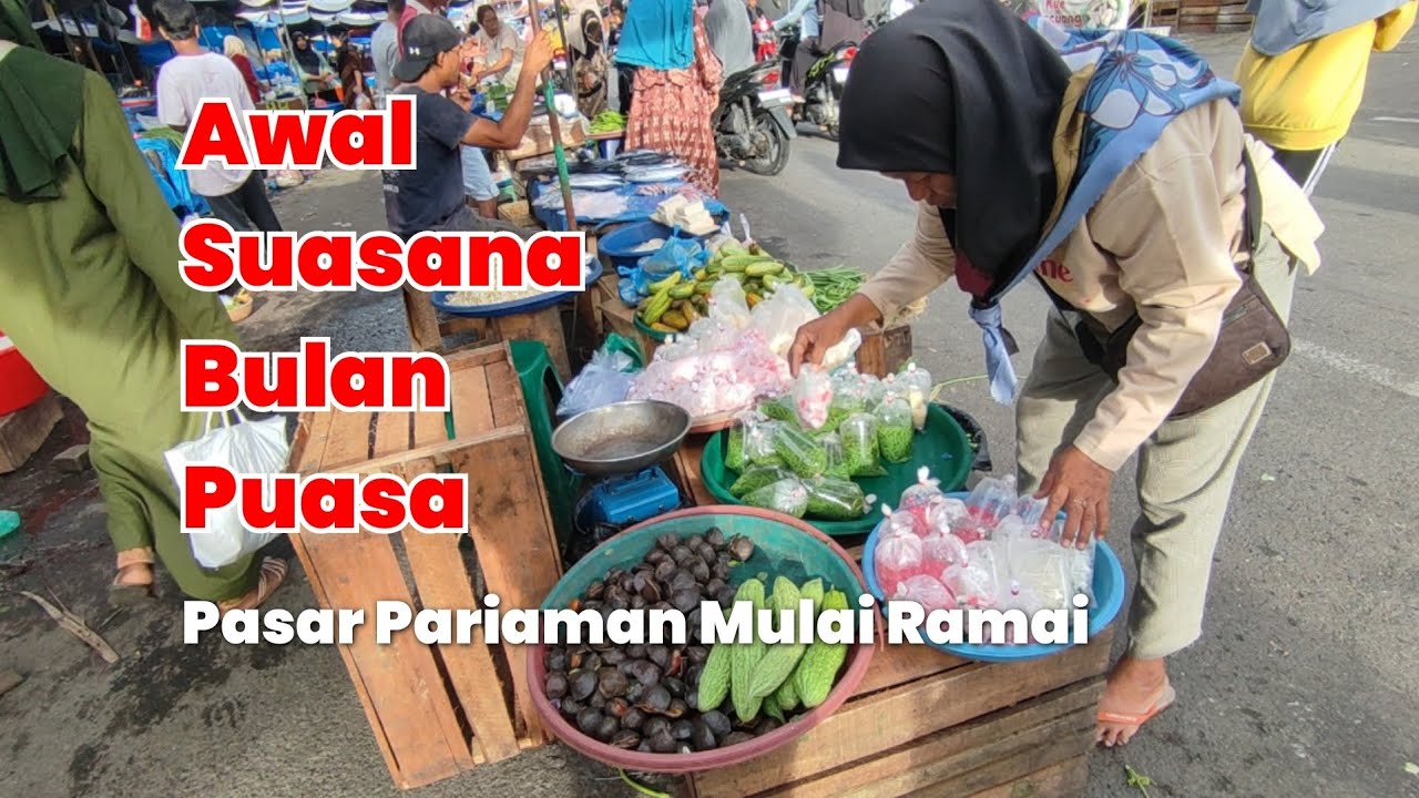 INILAH AWAL SUASANA BULAN PUASA DI PASAR PARIAMAN WAKTU SORE !!! MULAI RAMAI