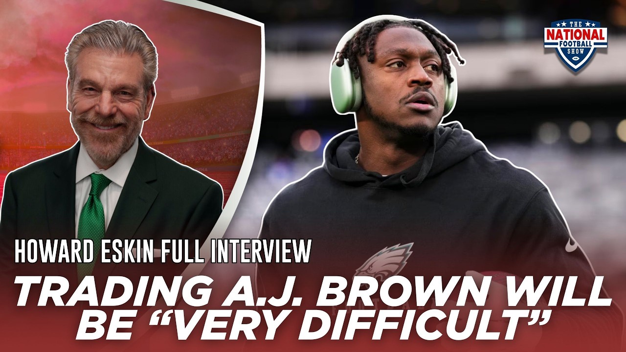 Howard Eskin on Eagles Offseason Buzz, AJ Brown Trade & Death of Philly Media | NFS