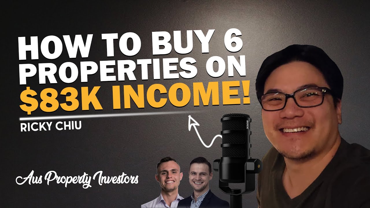 How to Build A 6 Property Portfolio on $83K Income - Ricky Chiu - 16/4/2025 - AUS Prop