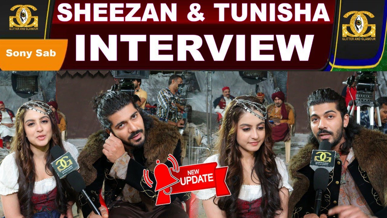 Tunisha Sharma & Sheezan Khan Interview | Sony Sab | G&G | Ali Baba Dastaan e kabul |