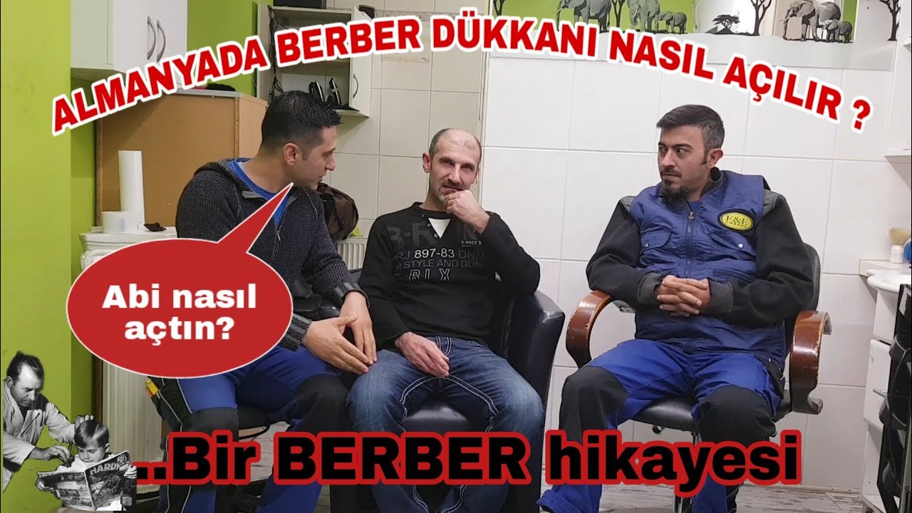 ALMANYADA DÜKKAN NASIL AÇILIR ? BİR BERBER'İN AĞZINDAN...