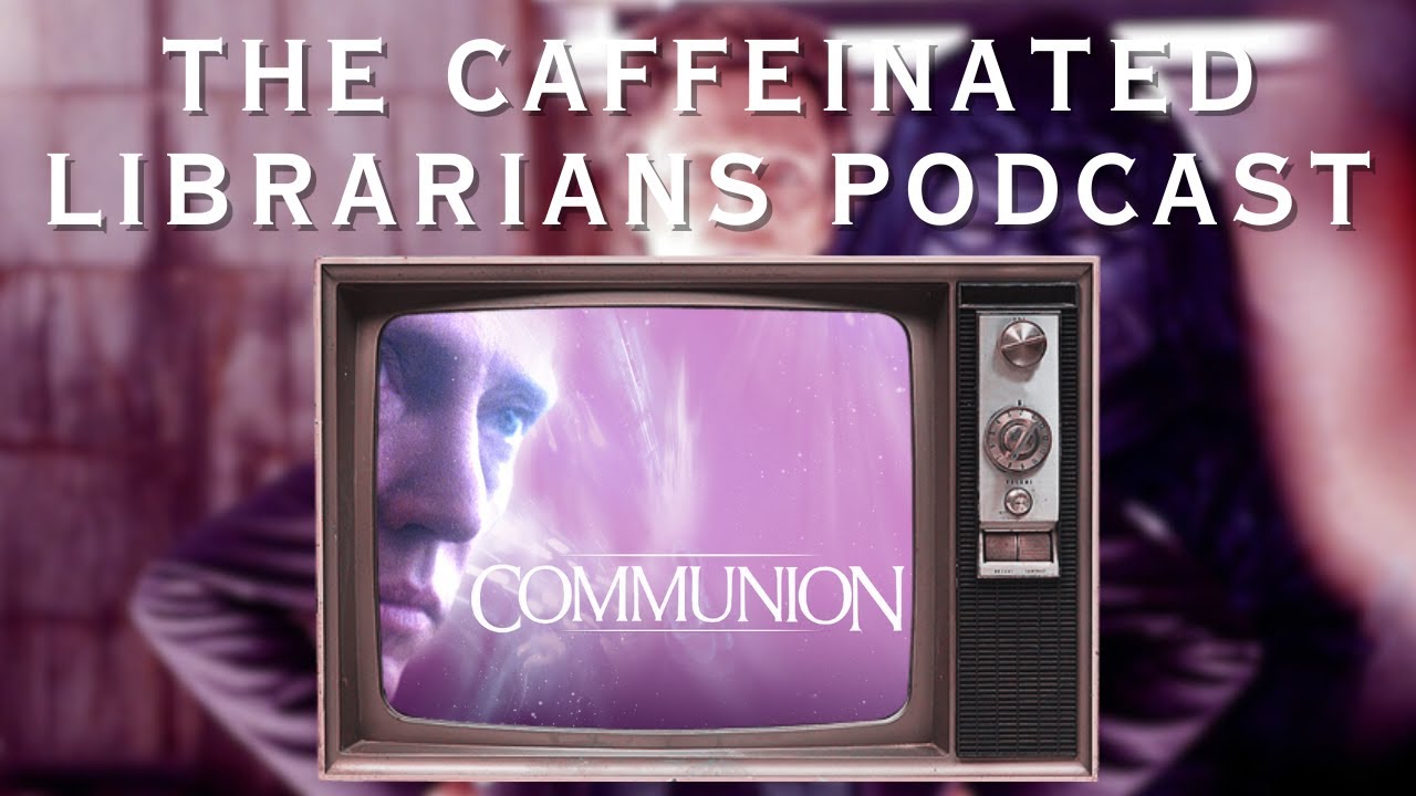 The Caffeinated Librarians: Sci-Fi - Communion