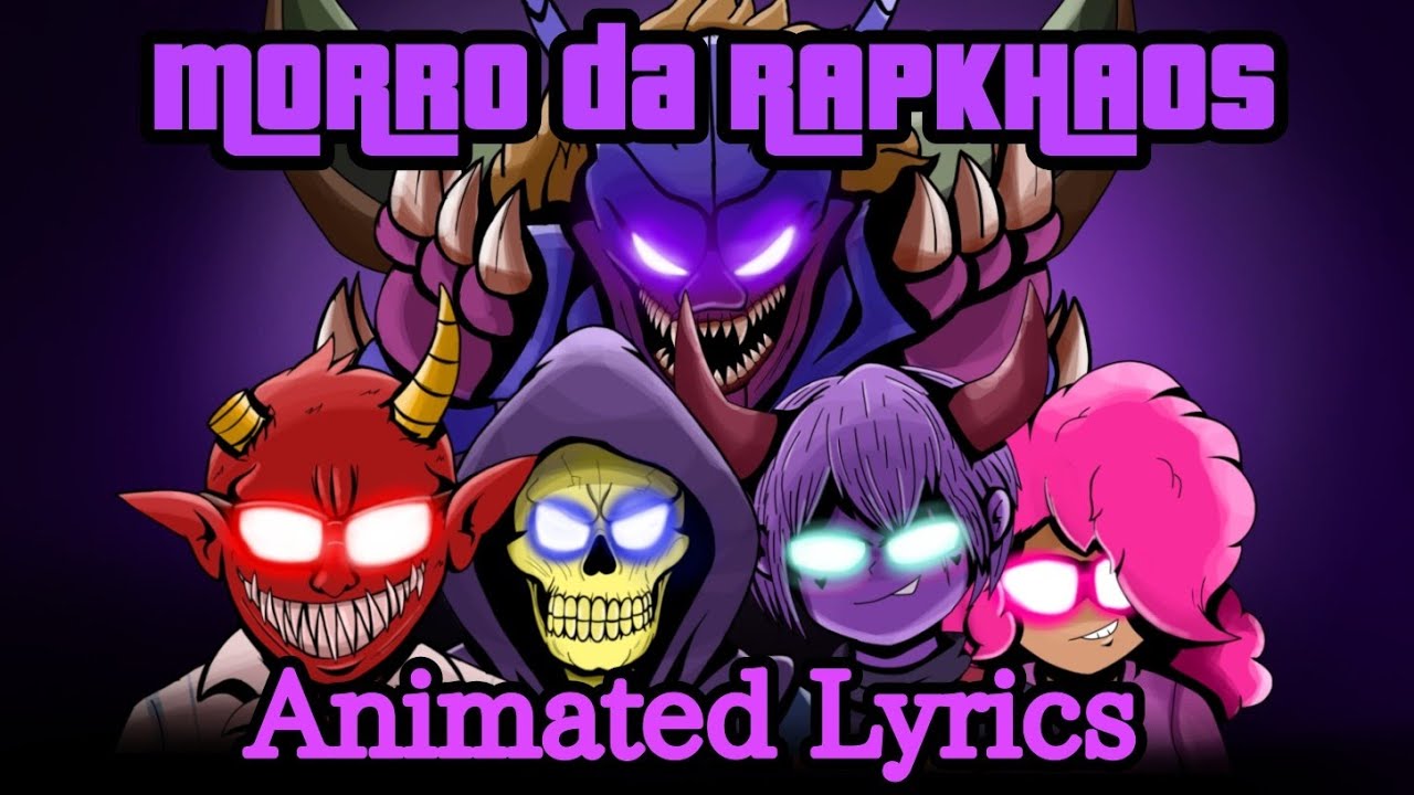 RAPKHAOS MOB - Morro da Rapkhaos | (Animated Lyrics)