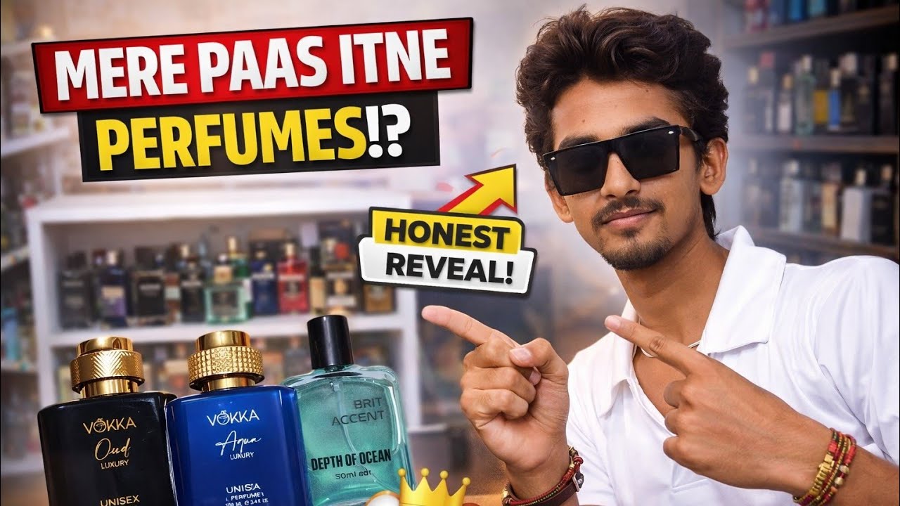 Mere Paas Kitne Perfume Hai? 😳 Full Collection Reveal 2026 🔥