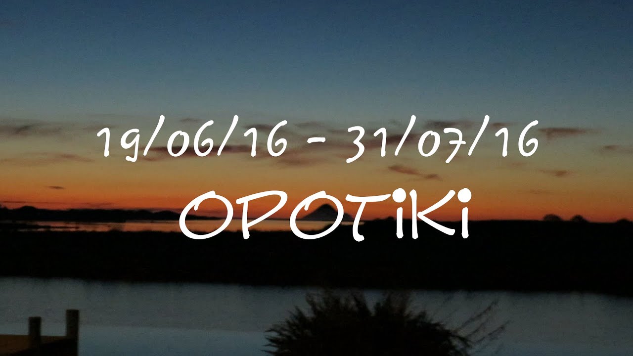 Briefe von NaCo  #3: Opotiki Part 1