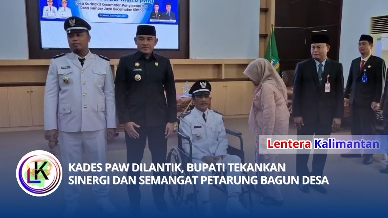 KADES PAW DILANTIK, BUPATI TEKANKAN SINERGI DAN SEMANGAT PETARUNG BAGUN DESA