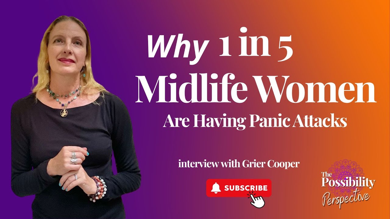 Why 1 in 5 Midlife Women Are Having Panic Attacks — And How to Stop Them Naturally