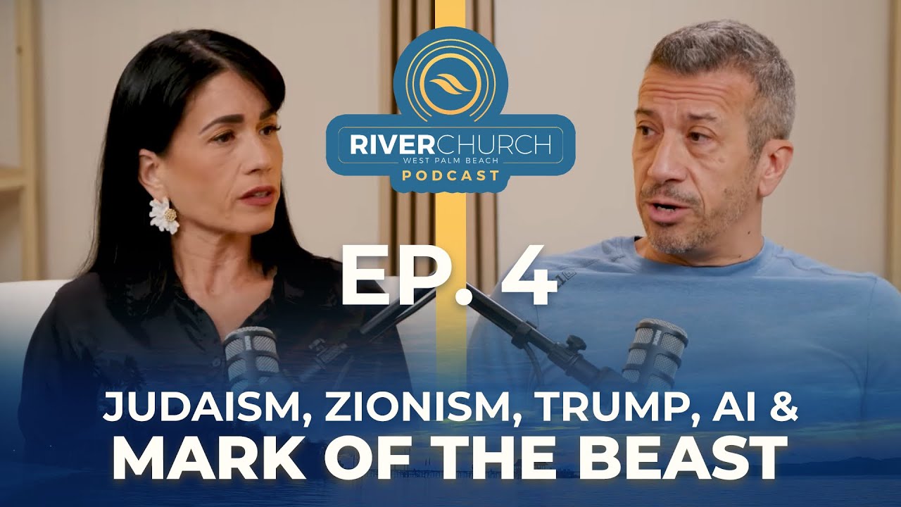 Judaism, Zionism, Trump, AI, Mark of the Beast | Ep 4 | River WPB Podcast