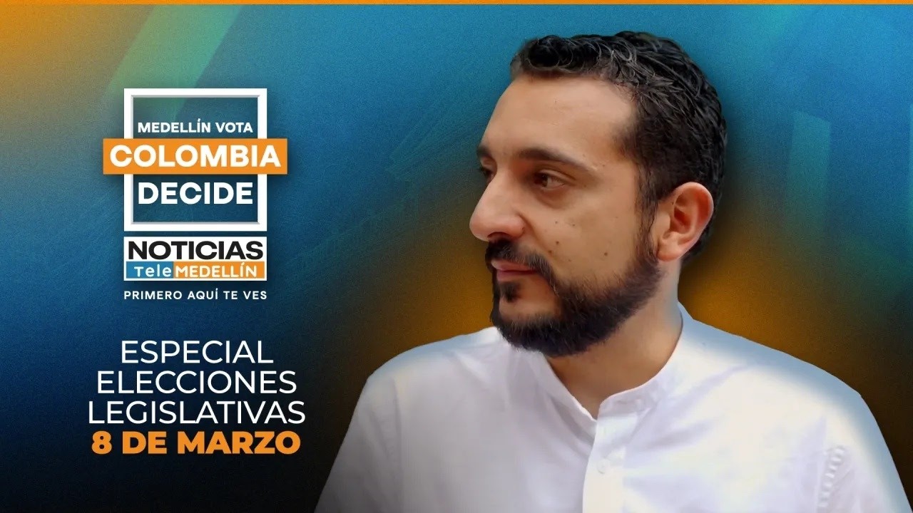 Elecciones Legislativas 8 de Marzo [Elecciones 2026] Telemedellín