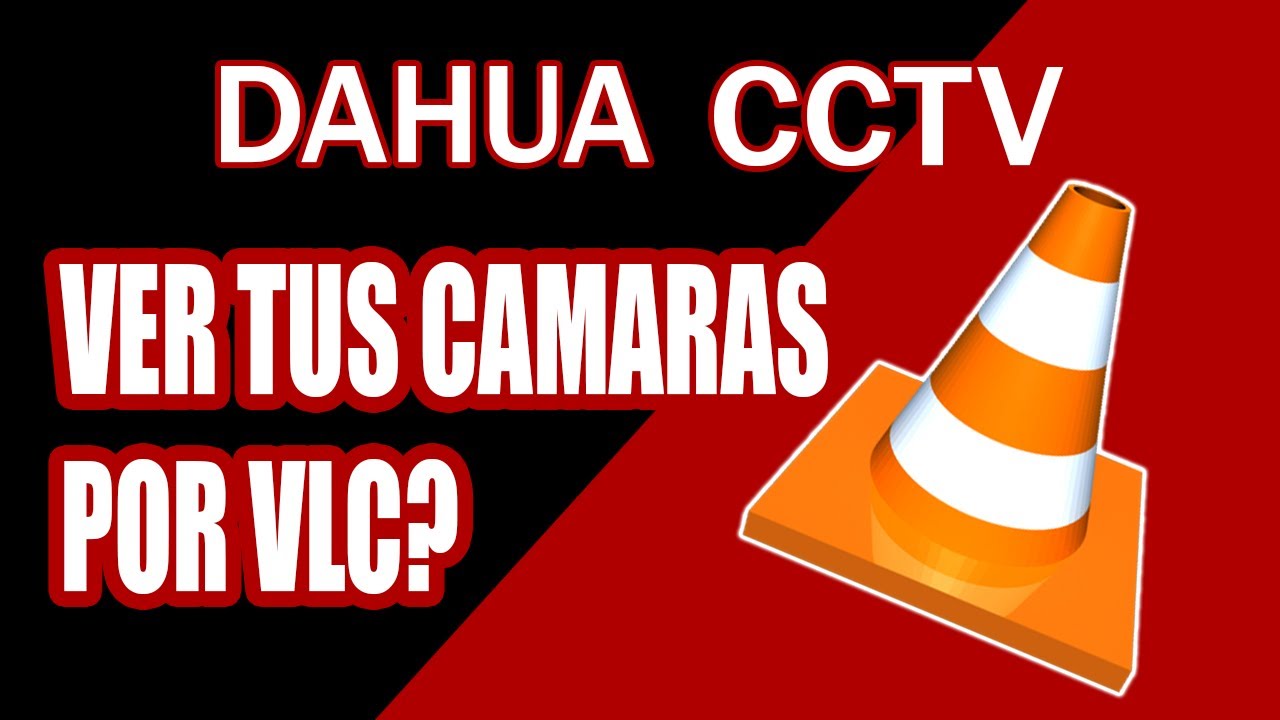 ✔ DAHUA - Como ver tus camaras por RTSP - 🚨