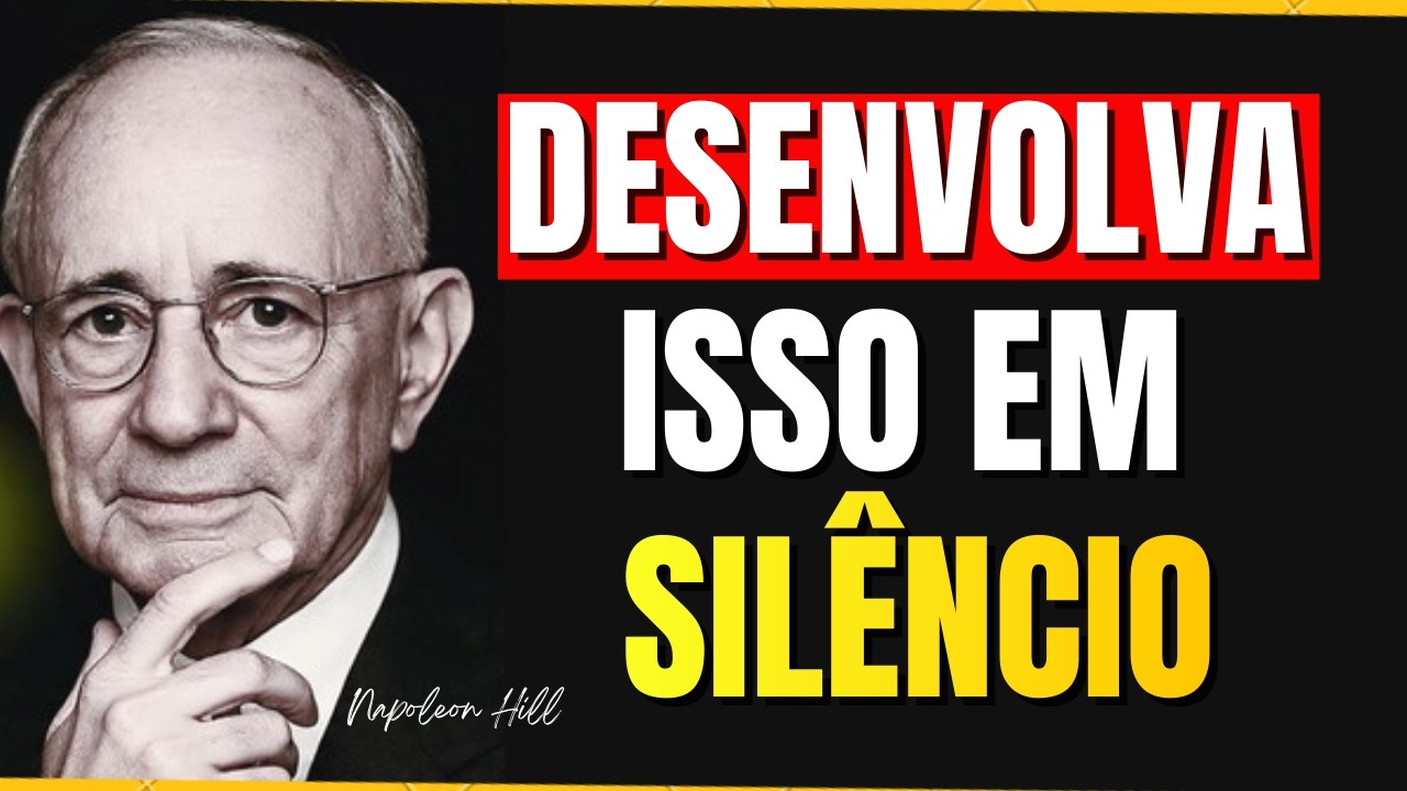 10 HABILIDADES PARA FAZER UMA PESSOA COMUM SER VENCEDORA NA VIDA HOJE | NAPOLEON HILL