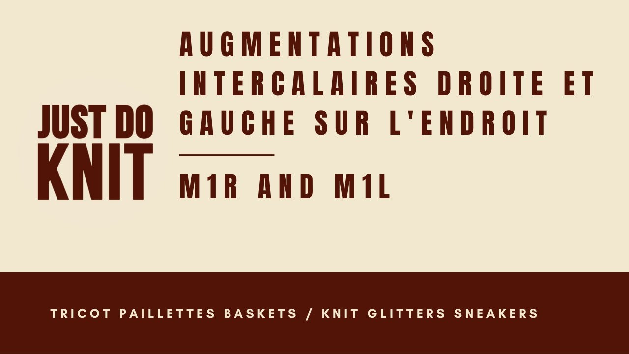 Augmentations intercalaires droite et gauche sur l'endroit / M1R and M1L