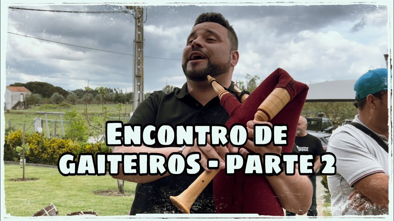 Encontro de Gaiteiros da Pena 2022 - Parte 2