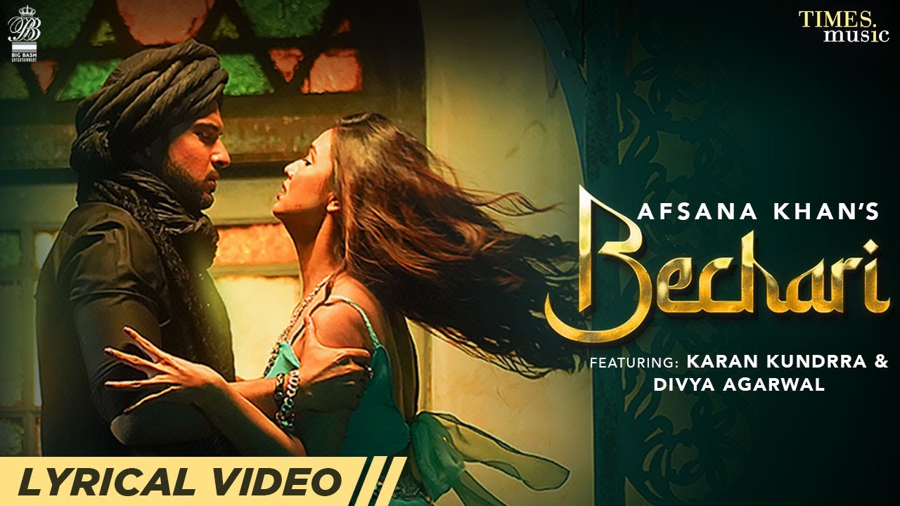 Bechari | Lyrical Video | Afsana Khan | Karan Kundrra, Divya Agarwal | Nirmaan | Punjabi Song 2022