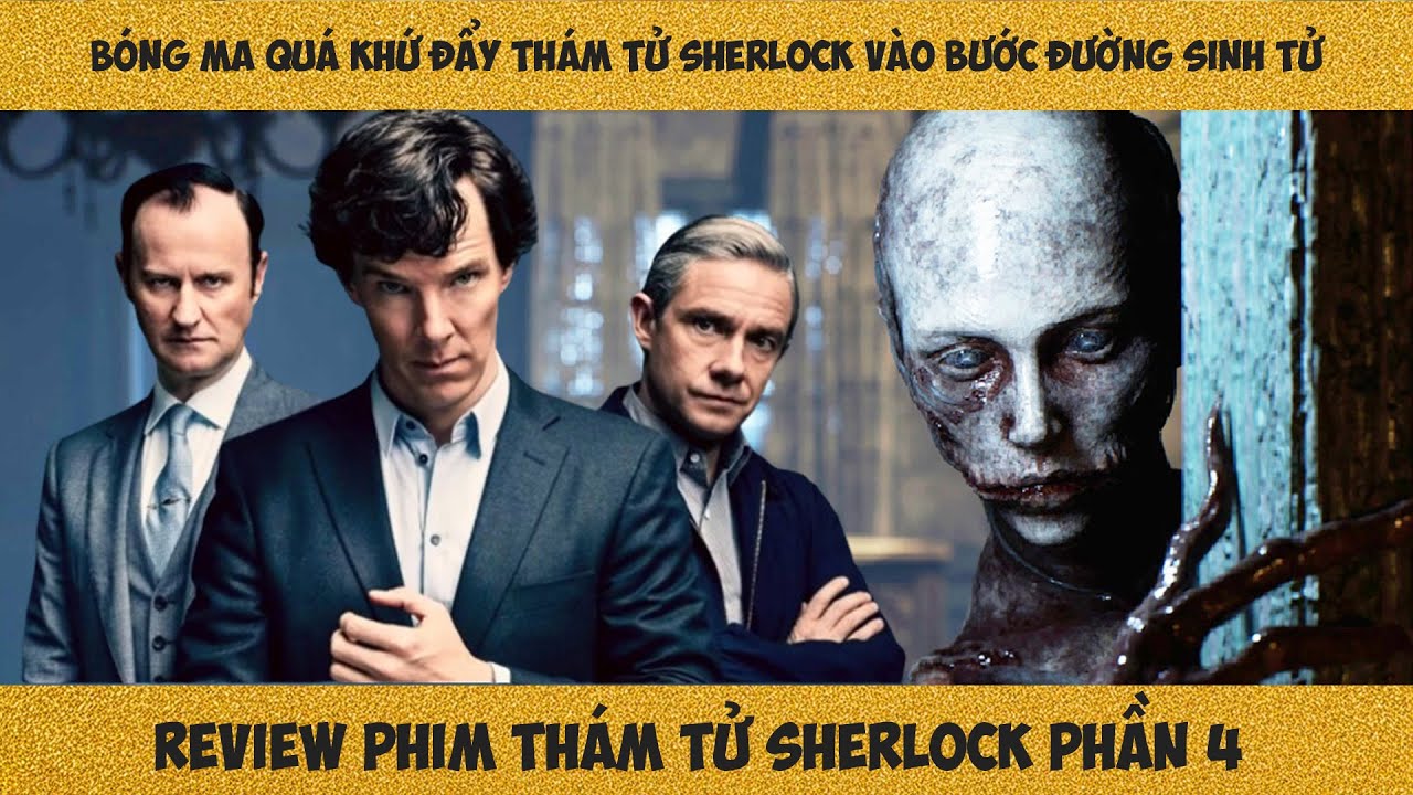 [Review Phim] Thám tử Sherlock Holmes Đối Đầu Kẻ Thù Nguy Hiểm Nhất | Phần 4 #reviewphim