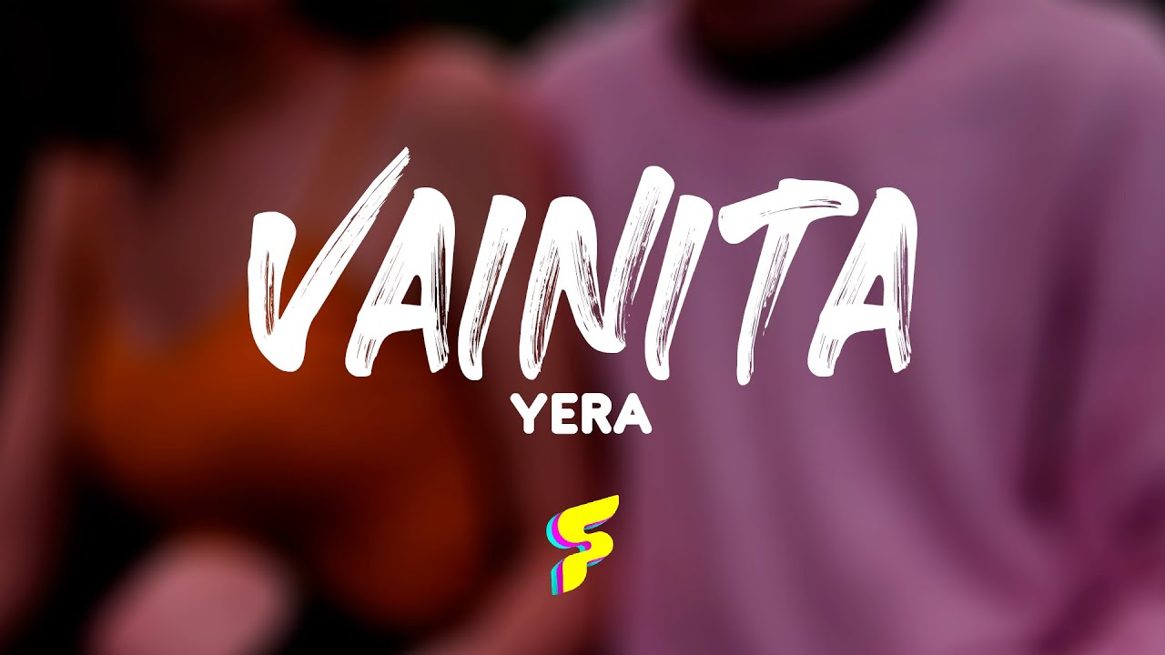 Yera - Vainita Letra