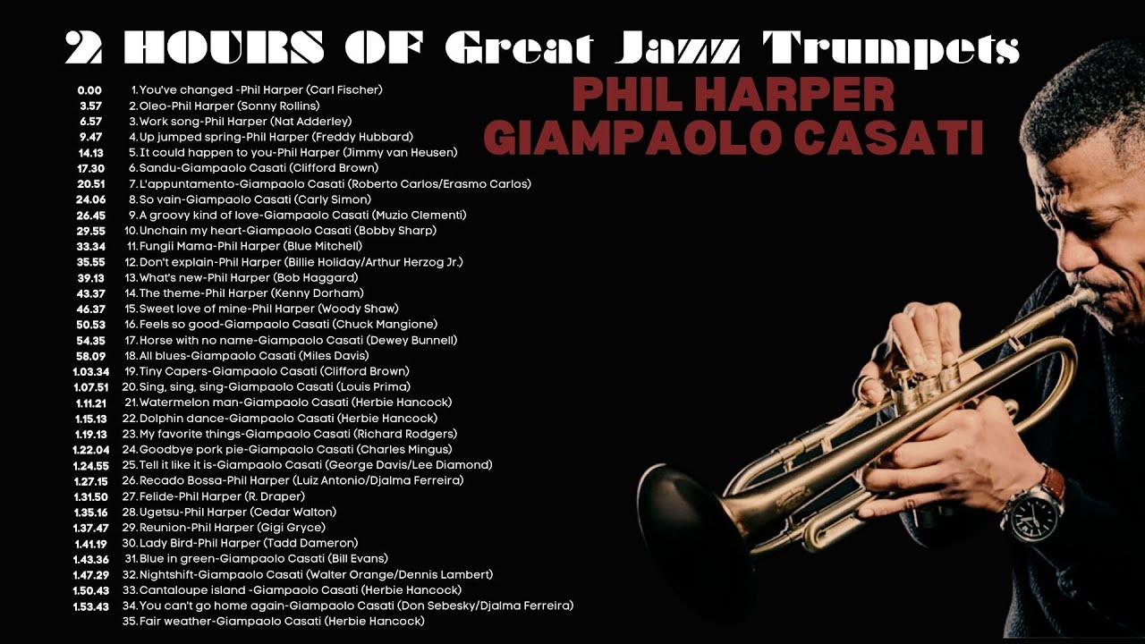 2 HOURS OF GREAT JAZZ TRUMPETS - PHIL HARPER AND GIAMPAOLO CASATI [Vintage Jazz]