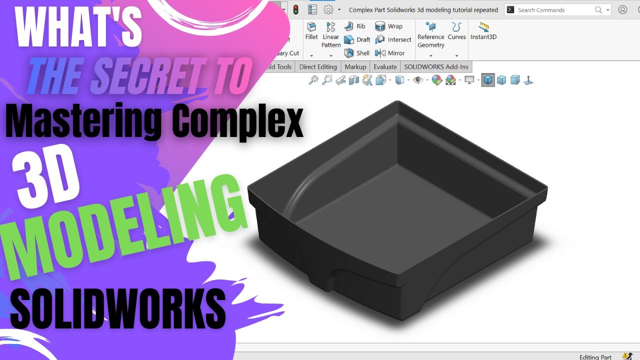 What's The SECRET to Mastering Complex 3D Modeling in SolidWorks