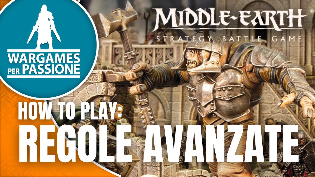 COME GIOCARE a Middle Earth SBG - REGOLE AVANZATE