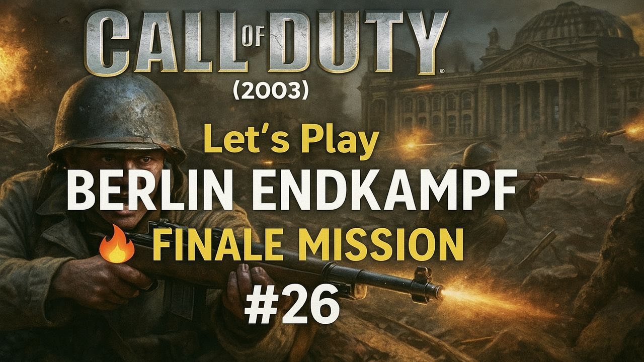 Call of Duty (2003) Lets Play – Berlin Endkampf 🔥 Finale Mission #26