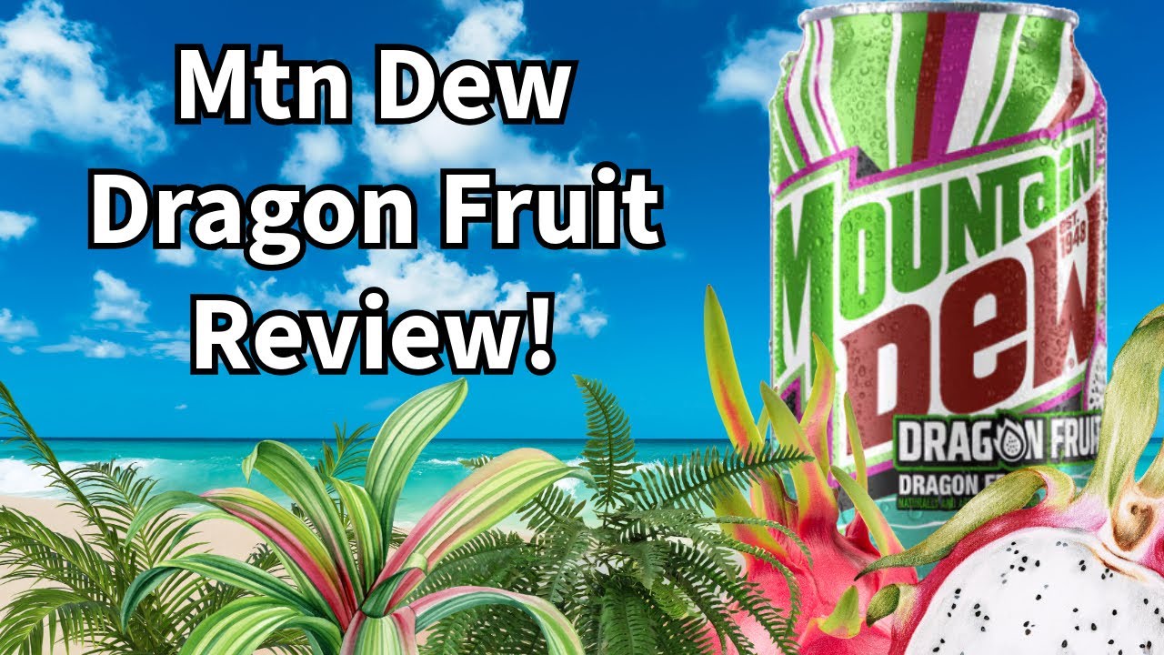 Mountain Dew Dragon Fruit Review!