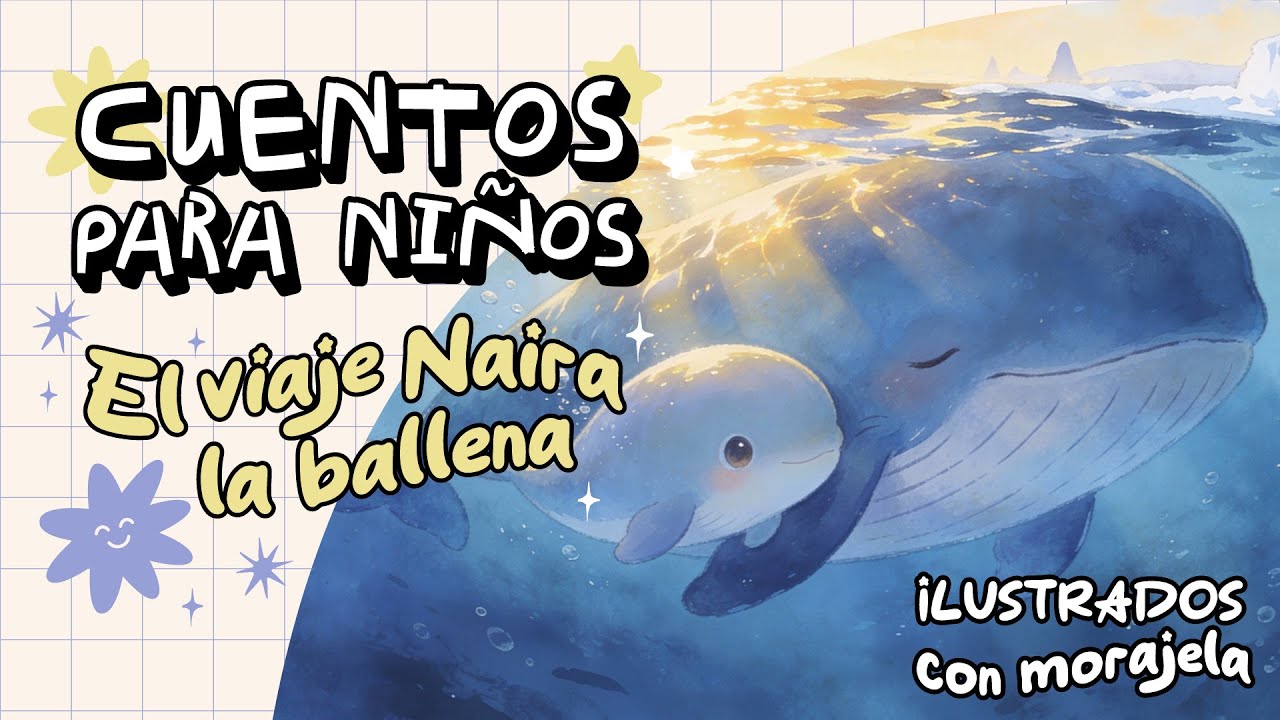 CUENTOS PARA NIÑOS | 🐋 Naira la ballena | EDUCATIVO | Migración de ballenas