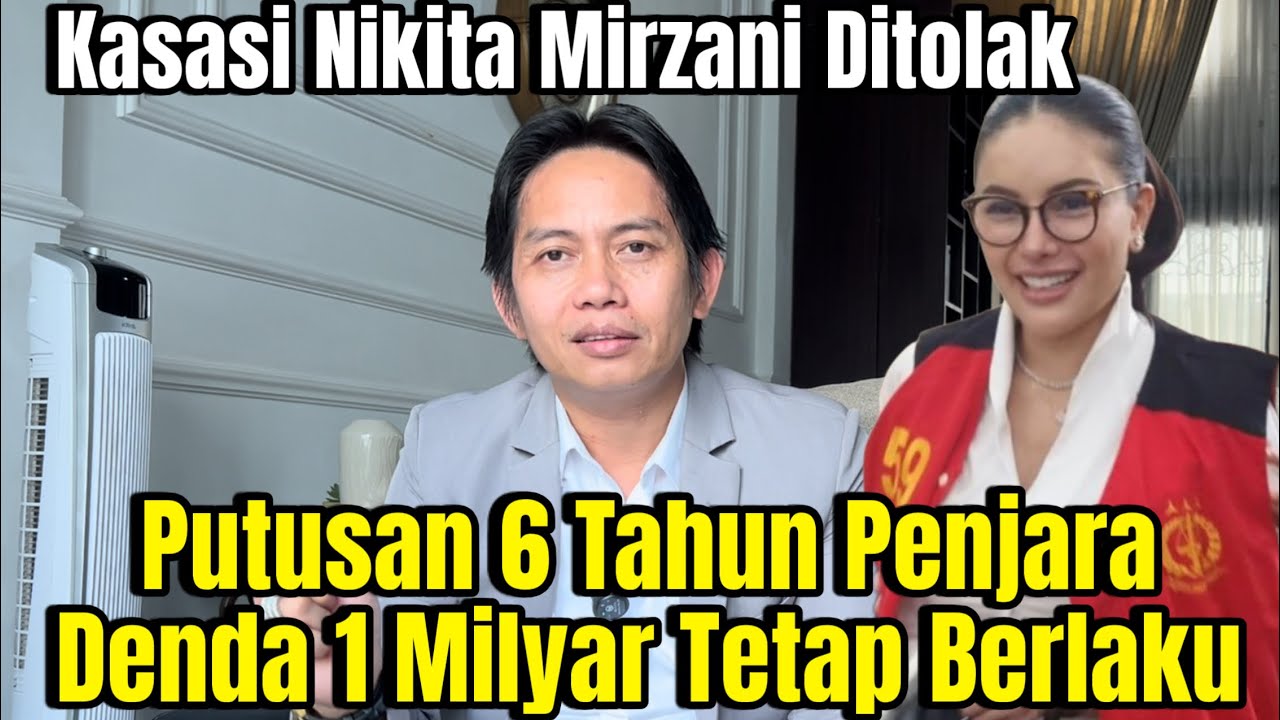 Kasasi Nikita Mirzani Ditolak, Putusan 6 Tahun Penjara Denda 1 Milyar Tetap Berlaku 