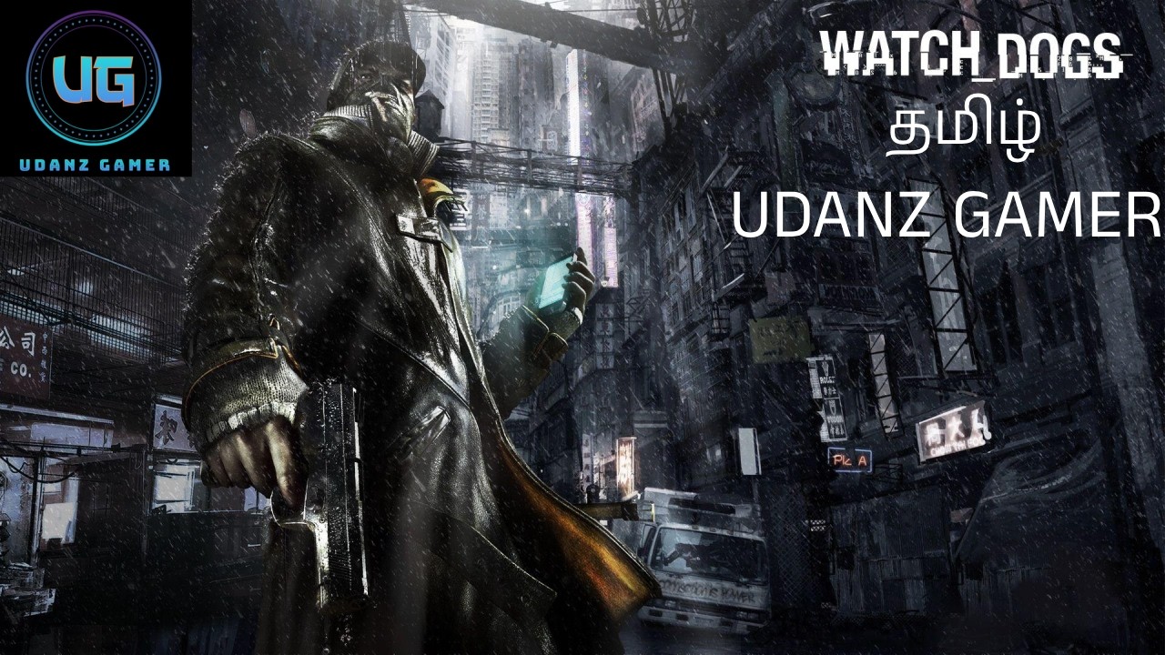 Watch Dogs 1! Gameplay Tamil!