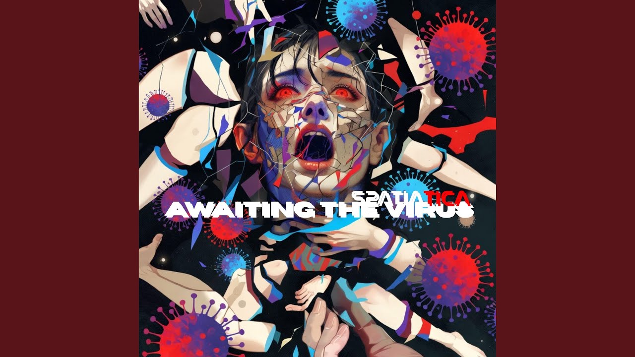 Awaiting the virus
