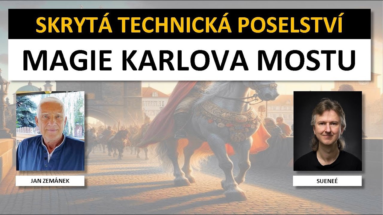 KARLŮV MOST a Magická síla [Jan Zemánek a Sueneé]