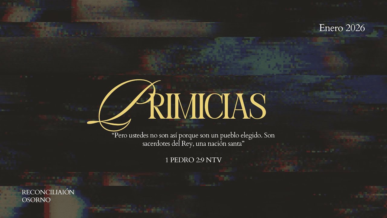 EN VIVO🔴 RECONCILIACION OSORNO /CULTO DE PRIMICIAS / 04-01-26 / 10:00 AM /