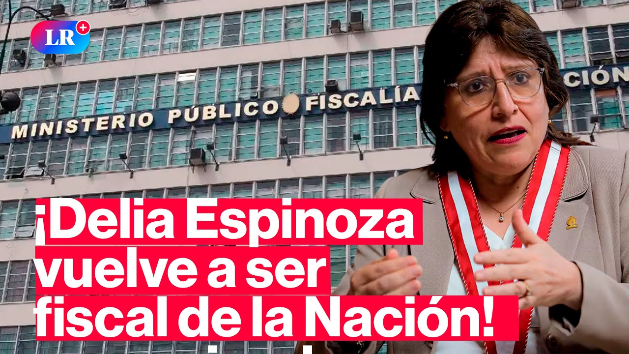 🚨 &iexcl;URGENTE! Poder Judicial ordena la reposici&oacute;n de Delia Espinoza como de fiscal de la Naci&oacute;n | #HLR