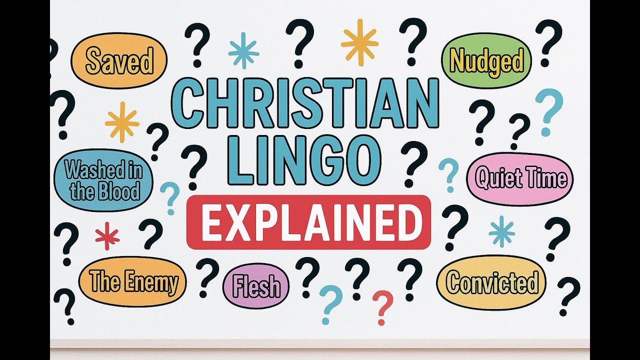 Episode #4 - Christian Lingo Explained