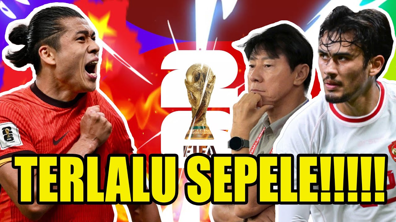 HANCORRR!! TIMNAS INDONESIA KALAH DARI CHINA! AKIBAT TERLALU SEPELEKAH?