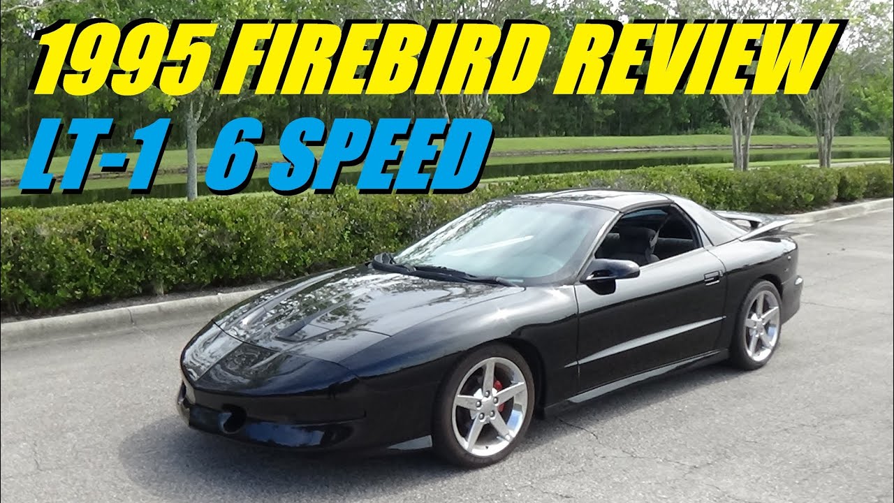 1995 PONTIAC FIRE BIRD IN DEPTH REVIEW AND FUTURE UPGRADES