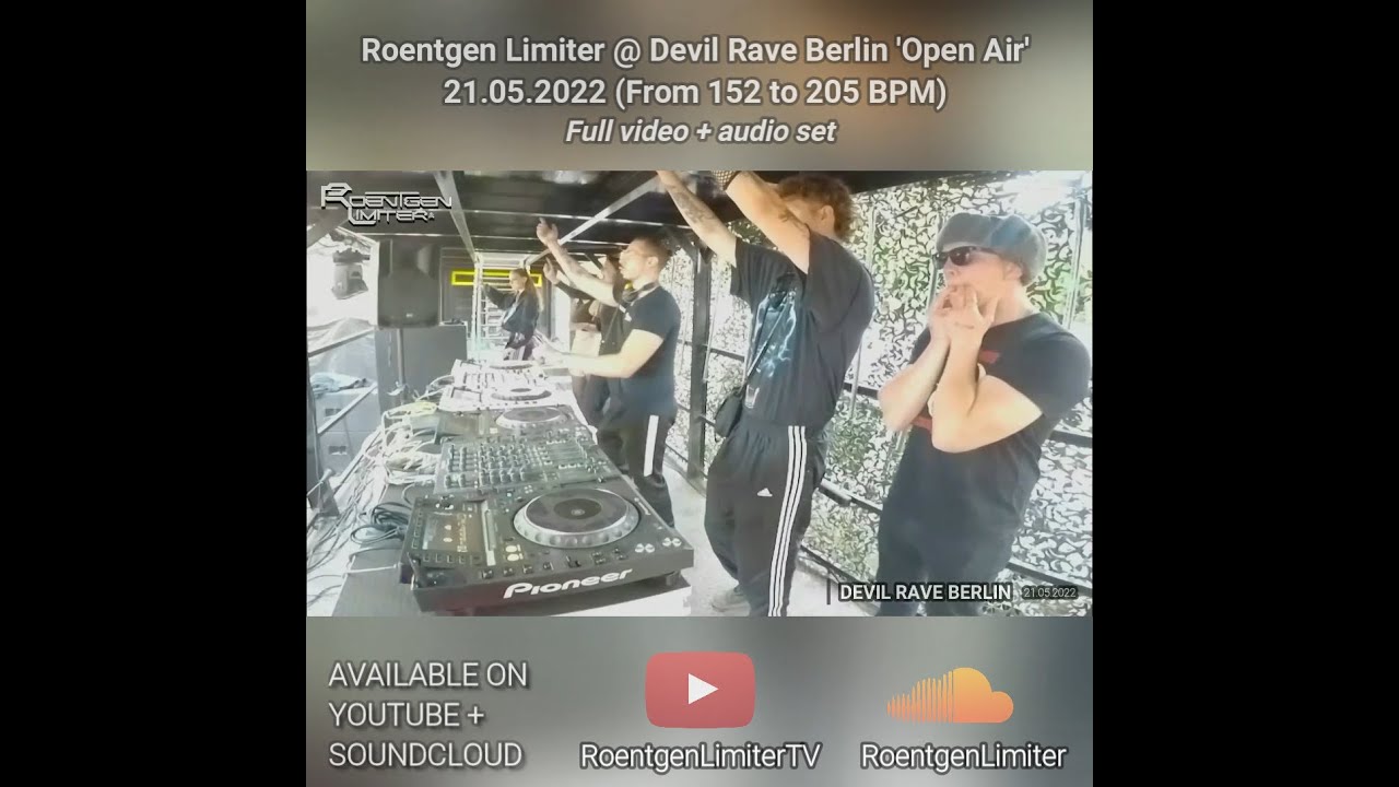 Roentgen Limiter @ Devil Rave Berlin (From 152 To 205 BPM) Open Air 21.05.22 😈