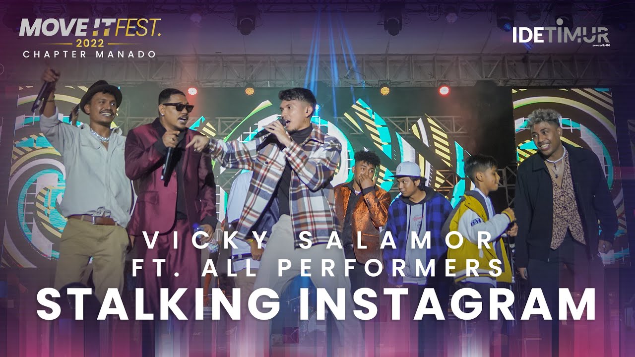 Vicky Salamor feat. All Performers - Stalking Instagram | MOVE IT FEST 2022 Chapter Manado