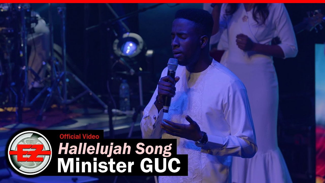Minister GUC - Hallelujah Song